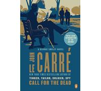 Call for the Dead: A George Smiley Novel