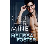 Call Her Mine: 1 (Harmony Pointe, 1)