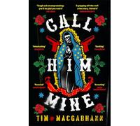 Call Him Mine: A Telegraph Thriller of the Year