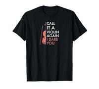 Call it a Violin again - i dare you | Funny Viola T-Shirt