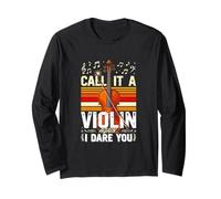 Call It A Violin Again I Dare You Viola Player Long Sleeve T-Shirt