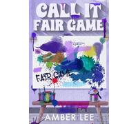 Call It Fair Game: An enemies to lovers with a secret billionaire twist: 2