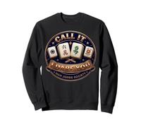 Call It I Dare You! Mah Jongg Tile Game Sweatshirt