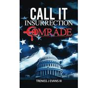 Call It Insurrection, Comrade: January 6th-None Dare Call It Justice