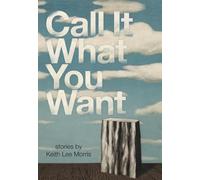 Call It What You Want: Stories