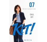 CALL KIT: The Kit Calder Files