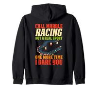 Call Marble Racing Not A Real Sport One More Time Zip Hoodie