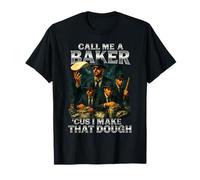 Call Me A Baker Cus I Make That Dough Ironic Sigma Quote T-Shirt