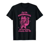 Call Me Antisocial But Please Don't Actually Call Me T-Shirt