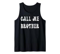 Call Me Brother Tank Top