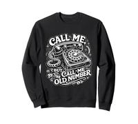 Call Me By The Old Number Vintage Rotary Phone Sweatshirt
