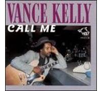 Call Me by Vance Kelly (2000-08-15)