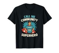 Call Me Community Superhero Volunteer Graphic T-Shirt