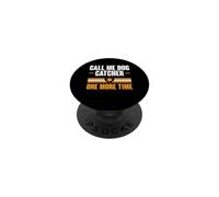 Call Me Dog Catcher One More Time Animal Control Officer PopSockets Adhesive PopGrip