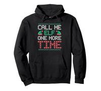 Call me Elf one more Time Pullover Hoodie