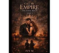 Call Me Empire: The Final Reign: 3