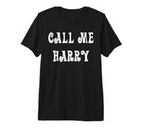 Call Me Harry Premium T-Shirt