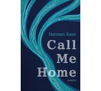 Call Me Home : Poems