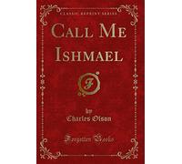 Call Me Ishmael (Classic Reprint)