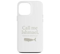 Call Me Ishmael Moby Dick Quote Shirt for Book Lovers Case for iPhone 13 Pro Max