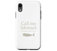 Call Me Ishmael Moby Dick Quote Shirt for Book Lovers Case for iPhone XR