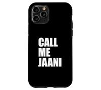 Call Me Jaani Funny South Asian Desi Humor Cute Case for iPhone 11 Pro