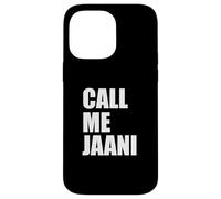 Call Me Jaani Funny South Asian Desi Humor Cute Case for iPhone 14 Pro Max
