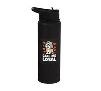 Call ME Loyal Cool Dog Lover Funny Puppy Stainless Steel Insulated Water Bottle