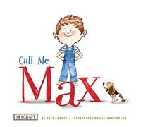Call Me Max (Max and Friends 1): Max and Friends 1