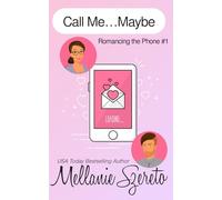 Call Me...Maybe: 1 (Romancing the Phone)