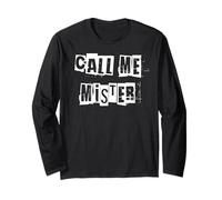 Call Me Mister Long Sleeve T-Shirt