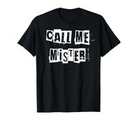 Call Me Mister T-Shirt
