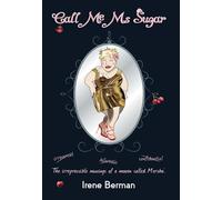 Call Me Ms Sugar: The irrepressible musings of a maven called Mersha