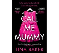 Call Me Mummy : the #1 ebook bestseller