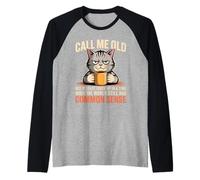 Call Me Old But We Had Common Sense Back Then Raglan Baseball Tee