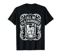 Call Me Old Fashioned Retro Humor Cocktail Lover T-Shirt