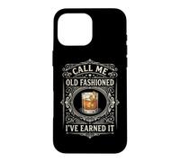 Call Me Old Fashioned Tshirt Drink Burbon Cocktail Whiskey Case for iPhone 16 Pro Max