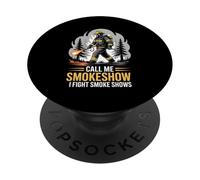 Call Me Smokeshow I Fight Smoke Shows Fire Crew PopSockets Adhesive PopGrip