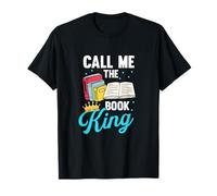 Call Me the Book King: Readers Crown for Book Lovers T-Shirt