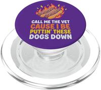Call Me The Vet Cause I Be Puttin' These Dogs Down PopSockets PopGrip for MagSafe