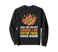 Call Me The Vet Cause I Be Puttin' These Dogs Down Sweatshirt
