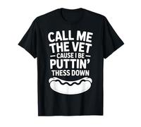 Call Me The Vet Cause I Be Puttin These Dogs Down T-Shirt