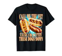 Call Me The Vet Funny Hot Dog Saying Hilarious Bootleg Meme T-Shirt