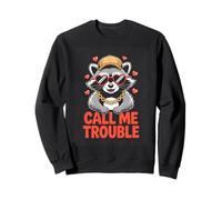 Call Me Trouble Cute Funny Raccoon Lover Sweatshirt