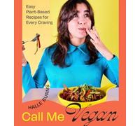 CALL ME VEGAN by BURNS, HALLE Hardback Self Help Business