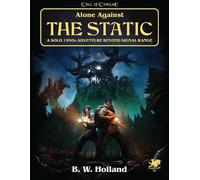 Call of Cthulhu: Alone Against the Static