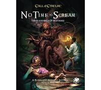 Call of Cthulhu: No Time to Scream