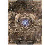 Call of Cthulhu: The Grand Grimoire of Cthulhu Mythos Magic