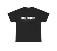 Call of Daddy Parenting Ops Funny Shirt Gamer Dad Jokes Unisex Heavy Cotton Tee Black L