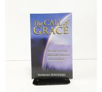 Call of Grace: How the Covenant Illuminates Salvation and Evangelism